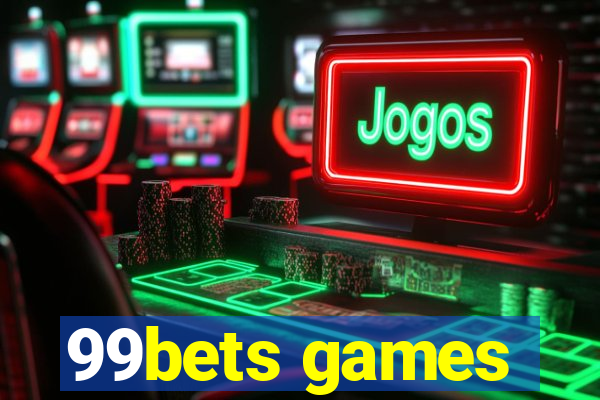 99bets games